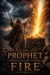 The Prophet Who Called Down Fire - Christian biblical fiction, #14