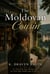 The Moldovan Cousin: For Those Who Kept The Key and For Those Who Finally Came To Use It - The Loire Valley Series, #4