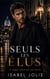 Seuls les élus - Série État de Péché, #4
