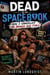 Dead on Spacebook - How I Cancelled the Bronze Age Fools - Space Gods, #2