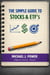The Simple Guide to Stocks & EFT's - Starting From Zero: Learn Investing With Me, #2