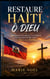 Restore Haiti Ô Dieu