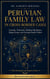 Peruvian Family Law in Cross-Border Cases - The Peruvian Law Expert Series, #5