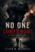 No One Comes Home