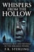 Whispers from the Hollow: Voodoo, Rot, and Revenge in the Arkansas Ozarks