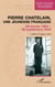 Pierre Chatelain, une jeunesse française - 28 janvier 1924 – 28 septembre 1944
