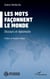 Les mots façonnent le monde - Discours et diplomatie
