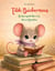 Tildi Büchermaus - Abenteuergeschichten eines kleinen Mäuschens