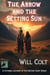 The Arrow and the Setting Sun