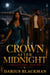 Crown After Midnight Oakland Moon, Book Two - Oakland Moon Series, #2