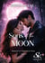 Sons of the moon 2 - Amour et destruction