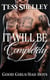 It Will Be Completely - Good Girls/Bad Boys