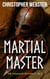 Martial Master - The Englaland Pentalogy, #3