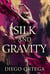 Silk and Gravity
