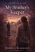 My Brother's Keeper - Never Let Me Go, #3