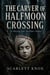 The Carver Of Halfmoon Crossing - The Hollow Carved Faces, #1