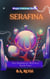 Serafina-The Highmore Witches-Book Four - Magic Hollows Series, #4