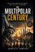 The Multipolar Century