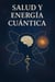 SALUD y ENERGÍA CUÁNTICA