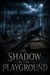 The Shadow in the Playground - Juvenile Fiction: Horror (Ages 9–12), #5