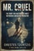 Mr. Cruel: The Hunt for Australia's Most Notorious Unsolved Predator - The Investigation Files