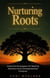 Nurturing Roots