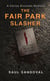 The Fair Park Slasher - A Carlos Alvarado Mystery, #2