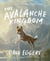 The Avalanche Kingdom - The Follow-Up to the Newbery Medal Winner The Eyes & the Impossible