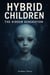 Hybrid Children