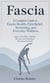 Fascia: A Complete Guide to Fascia Health, Pain Relief, Stretching, and Everyday Wellness - Improve Flexibility, Mobility, Recovery, and Total Body Movement Naturally
