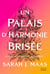 ACOTAR T6 - Un palais d'Harmonie Brisée