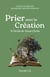 Prier avec la Création - A l'école de Jésus Christ