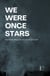 We Were Once Stars: Intermediate Bilingual Stories in Dutch and English