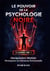 Le Pouvoir de la Psychologie Noire - 3 LIVRES EN 1: Manipulation Mentale, Persuasion et Influence Émotionelle