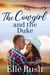 The Cowgirl and the Duke - Royal Oak Ranch Sweet Western Romance, #4