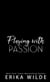 Playing with Passion - Players Club Sinners, #5