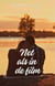 Net als in de film
