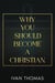 Why You Should Become A Christian