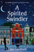 A Spirited Swindler - Midlife is Murder Paranormal Cozy Mystery Series, #1
