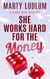 She Works Hard for the Money - Disco Divas Mystery Series, #2