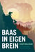 Baas in eigen brein