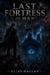 The Last Fortress of Man