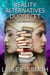 Reality Alternatives Duodecet