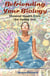 Befriending Your Biology; Physical Health from the Inside Out - Befriending Our Biology