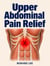Upper Abdominal pain Relief