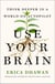 Use Your Brain - Thinking for Yourself in the Age of AI