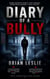 Diary Of A Bully