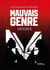 Les méchants garçons - Tome II : Mauvais genre