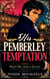 His Pemberley Temptation: A Pride and Prejudice Variation - When Mr. Darcy Atones, #2