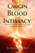 Origin Of Blood And Intimacy - CREATION AND ETERNAL INTIMACY, #1